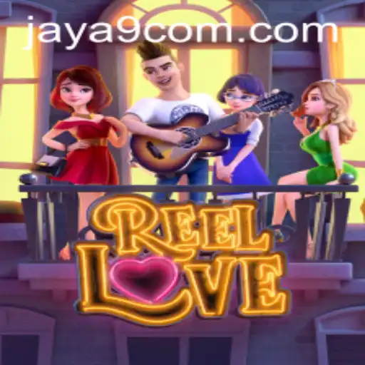 Exploring the Exciting World of ReelLove at Jaya9